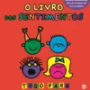 Os Livros do Todd - O Livro dos Sentimentos de Todd Parr