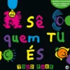 Os Livros Do Todd-Sê Quem Tu É de Todd Parr