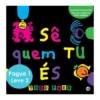 Os Livros do Todd-Sê Quem Tu é de Todd Parr