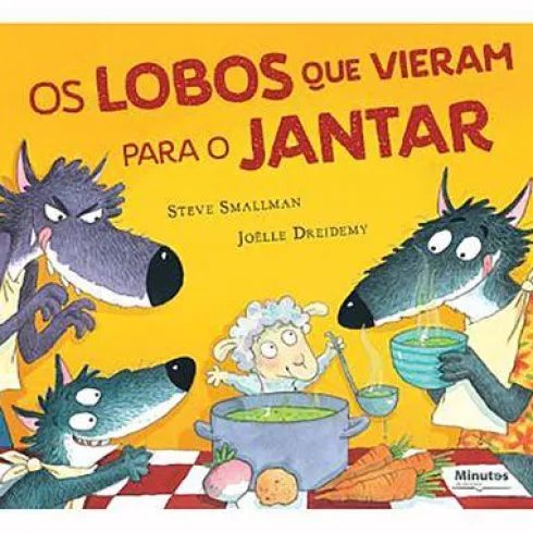 Os Lobos que Vieram para Jantar de Steve Smallman