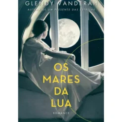 Os Mares da Lua de Glendy Vanderah