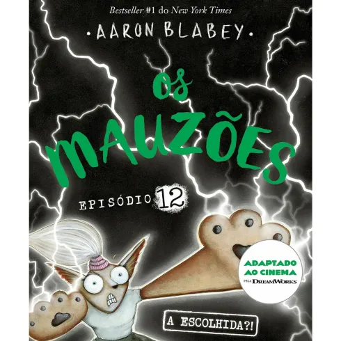 Os Mauzões - Episódio 12 A Escolhida?! de Aaron Blabey
