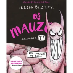 Os Mauzões - Episódio 17: que Comecem os Jogos! de Aaron Blabey
