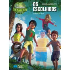 Os Mega B.A.Y.T.E.S. - os Escolhidos de Sara de Almeida Leite - Livro 1