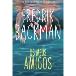 Os Meus Amigos de Fredrik Backman