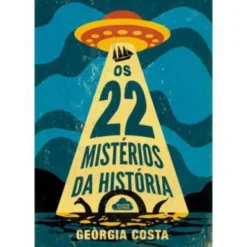 Os 22 Mistérios da História de Geòrgia Costa