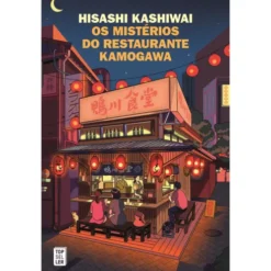 Os Mistérios do Restaurante Kamogawa de Hisashi Kashiwai