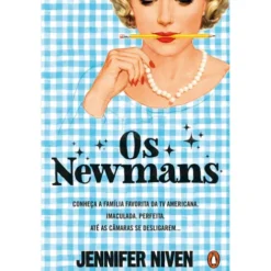 Os Newmans de Jennifer Niven