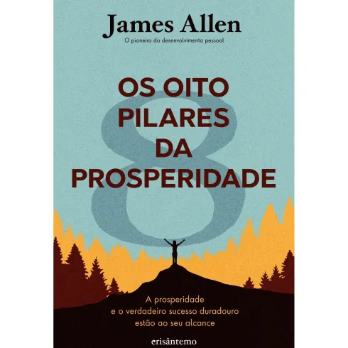 Os Oito Pilares Da Prosperidad de James Allen