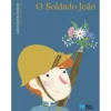 O Soldado João de Luísa Ducla Soares