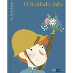 O Soldado João de Luísa Ducla Soares