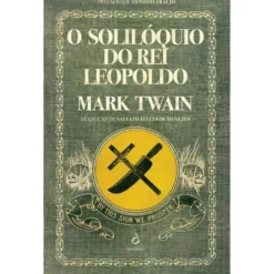 O Solilóquio do Rei Leopoldo de Mark Twain