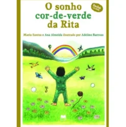 O Sonho Cor-de-Verde da Rita de Maria Santos