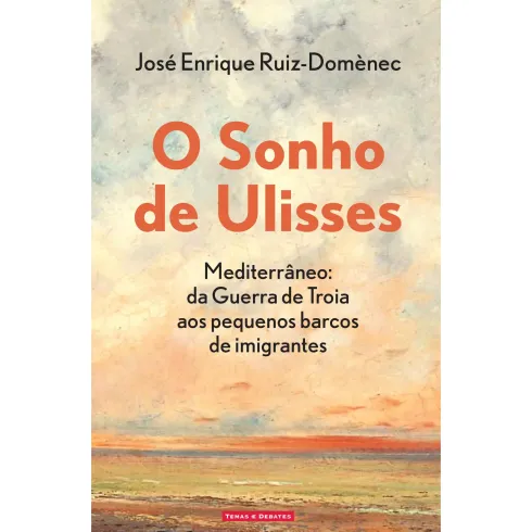O Sonho De Ulisses de José Enrique Ruiz-Domenèc