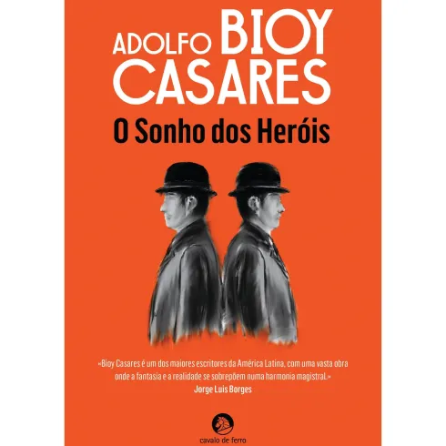O Sonho dos Heróis de Adolfo Bioy Casares