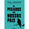 Os Pecados Dos Nossos Pais de Asa Larsson