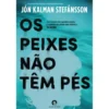 Os Peixes Não Têm Pés de Jón Kalman Stefánsson