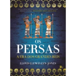 Os Persas de Lloyd Llewellyn-Jones