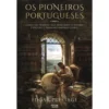 Os Pioneiros Portugueses de Edgar Prestage