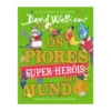 Os Piores Super-Heróis Do Mundo de David Walliams