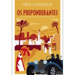 Os Preponderantes de Hedi Kaddour