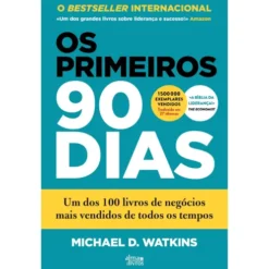Os Primeiros 90 Dias de Michael D. Watkins