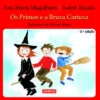 Os Primos e a Bruxa Cartuxa de Ana Maria Magalhães