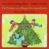 Os Primos e o Mago Envergonhado de Ana Maria Magalhães e Isabel Alçada