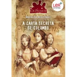 Os Primos Nº 15 - A Carta Secreta de Colombo de Mafalda Moutinho