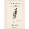 Os Retratos De Golden de Allen Levi