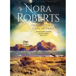 Os Segredos da Casa da Praia de Nora Roberts