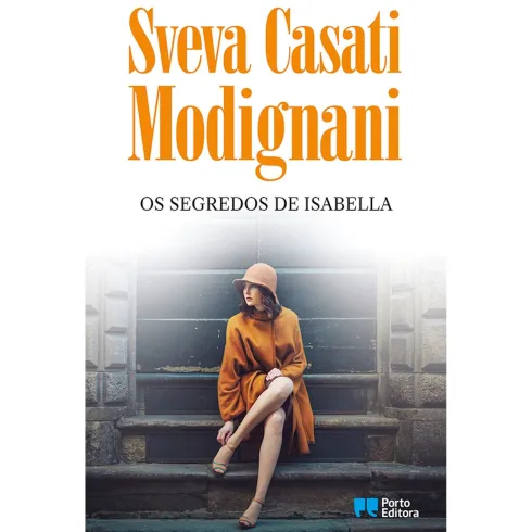 Os Segredos De Isabella de Sveva Casati Modignani