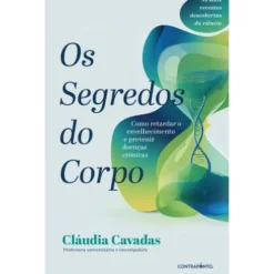 Os Segredos Do Corpo de Cláudia Cavadas