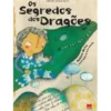 Os Segredos dos Dragões de António Mota