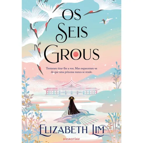Os Seis Grous de Elizabeth Lim