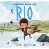OS SENTIMENTOS MUDAM COMO... o RIO de Tom Percival