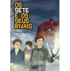 Os Sete e os Seus Rivais (Volume IV) de Enid Blyton