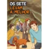 Os Sete Levam a Melhor (Volume VII) de Enid Blyton