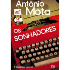 Os Sonhadores de António Mota