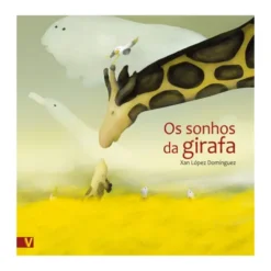 Os Sonhos Da Girafa de Xan López Domínguez