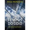 Os Tempos do Ódio de Rosa Montero
