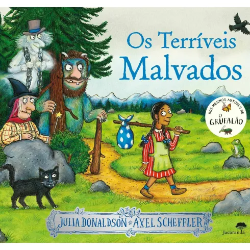 Os Terríveis Malvados de Julia Donaldson e Axel Scheffler