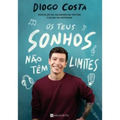 Os Teus Sonhos Não Têm Limites de Diogo Costa