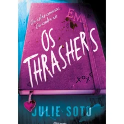 Os Thrashers de Julie Soto