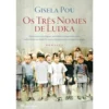 Os Três Nomes de Ludka de Gisela Pou