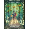 Os Whisperwicks: A Maldição Dos Arrebatados de Jordan Lees