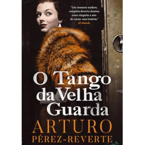 O Tango da Velha Guarda de Arturo Pérez-Reverte