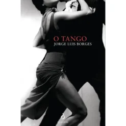 O Tango de Jorge Luis Borges