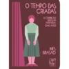O Tempo das Criadas de Inês Brasão