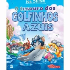 O Tesouro dos Golfinhos Azuis de Tea Stilton